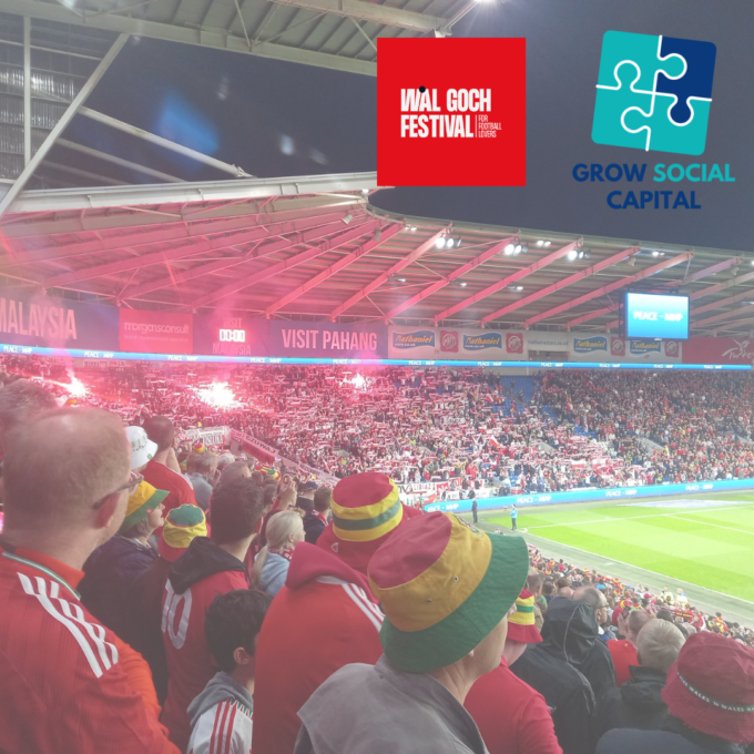 Football fans watching Wales at Cardiff City Stadium with the Wal Goch Festival and Grow Social Capital logos also featured